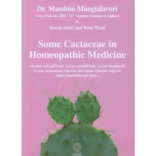 Some Cactaceae in Homeopathic Medicine