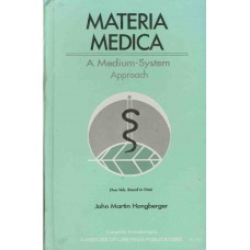 Materia Medica - A Medium-System Approach
