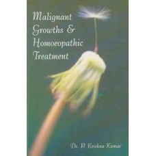 Malignant Growths and Homoeopathic Treatment