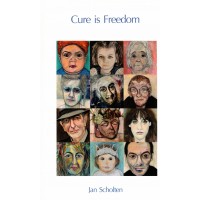 Cure is Freedom  (Hardback) 