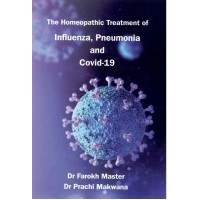 The Homeopathic Treatment of Influenza, Pneumonia and COVID 19. 