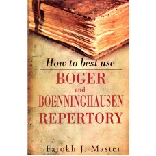 How to Best Use Boger and Boenninghausen Repertory