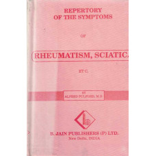 Repertory of the Symptoms of Rheumatism, Sciatica et Cetera
