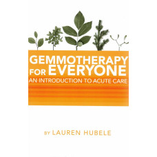 Gemmotherapy for Everyone - An Introduction to Acute Care