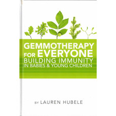 Gemmotherapy for Everyone - Building Immunity in Babies and Young Children 