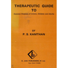 Therapeutic Guide to Common Diseases of Infants, Children and Adults
