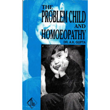 The Problem Child and Homoeopathy (Secondhand)