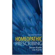 Homeopathic Prescribing  (Second Edition 2020)