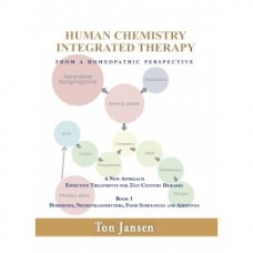 Human Chemistry - Integrated Therapy from a Homeopathic Perspective 