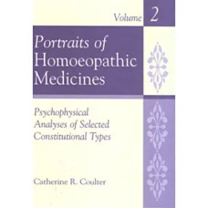 Portraits of Homoeopathic Medicine - Volume 2 Portraits of Homoeopathic Medicine - Volume 2