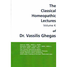 The Classical Homeopathic Lectures Volume K