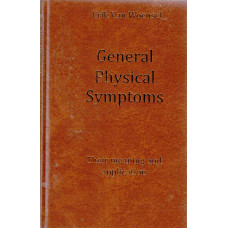General Physical Symptoms - Their Meaning and Application